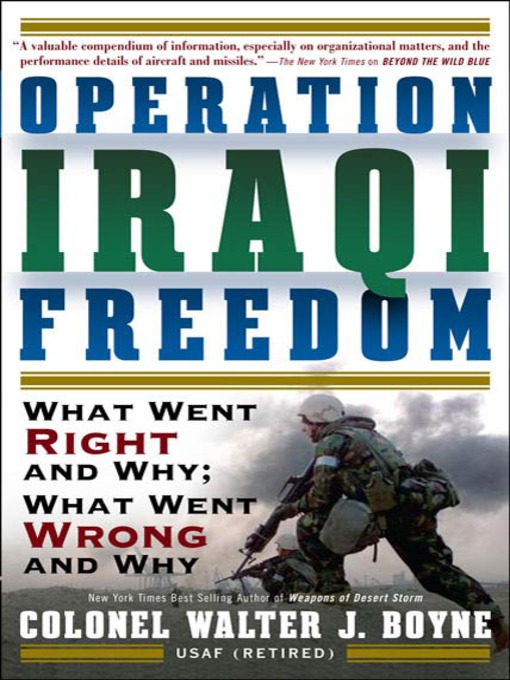Title details for Operation Iraqi Freedom by Walter J. Boyne - Available